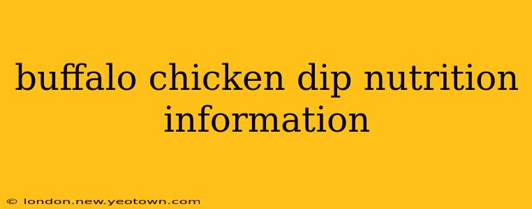buffalo chicken dip nutrition information