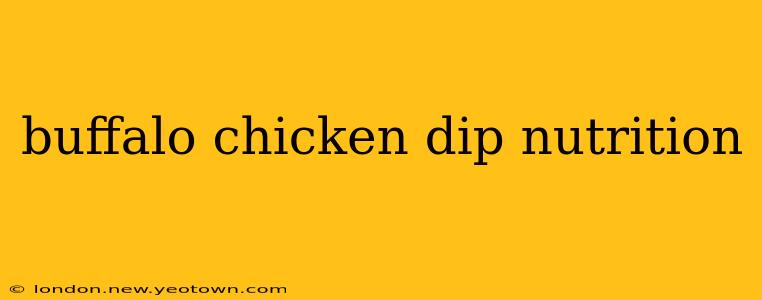 buffalo chicken dip nutrition