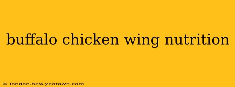 buffalo chicken wing nutrition