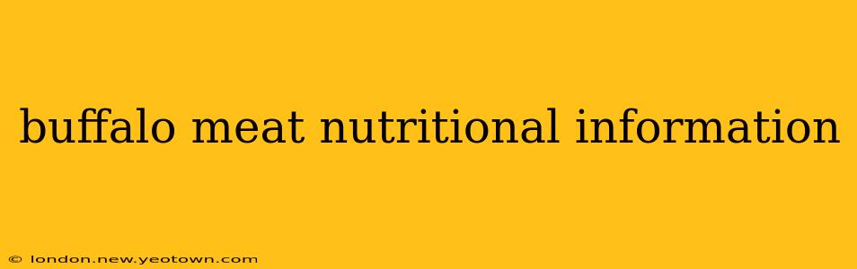 buffalo meat nutritional information