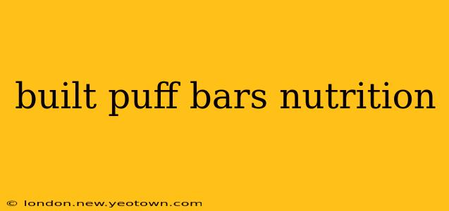 built puff bars nutrition