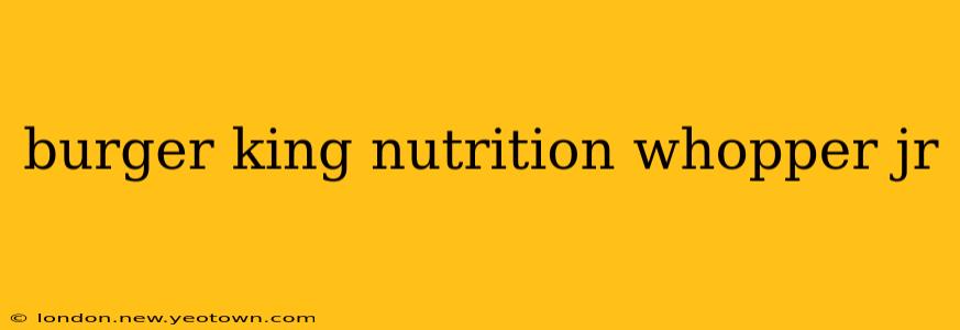 burger king nutrition whopper jr