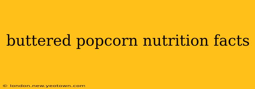 buttered popcorn nutrition facts