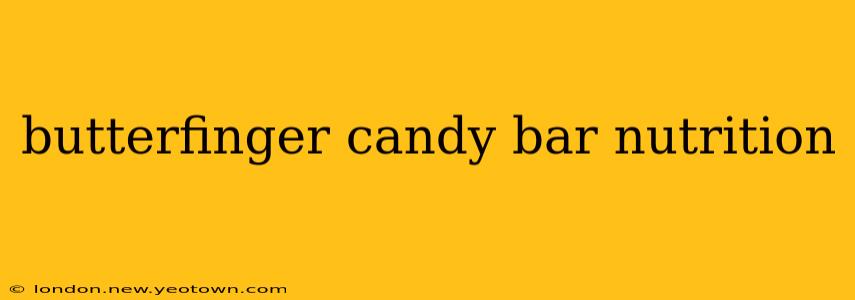 butterfinger candy bar nutrition