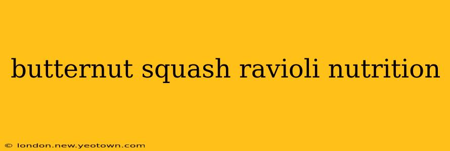 butternut squash ravioli nutrition