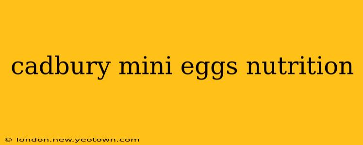 cadbury mini eggs nutrition