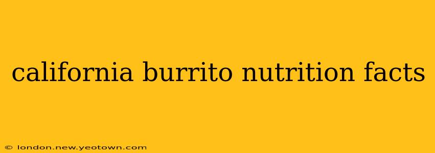 california burrito nutrition facts