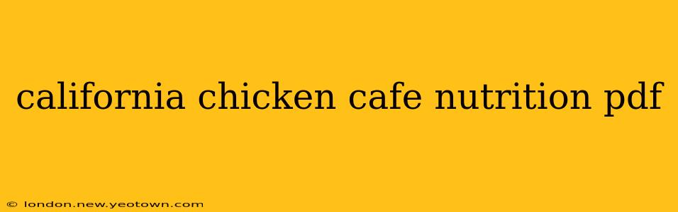 california chicken cafe nutrition pdf