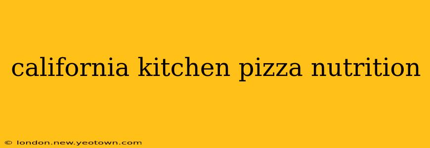 california kitchen pizza nutrition