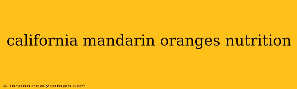 california mandarin oranges nutrition