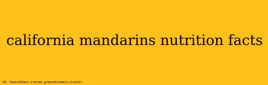 california mandarins nutrition facts