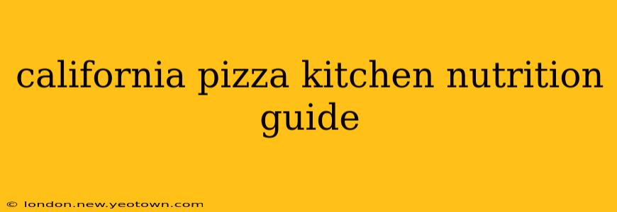 california pizza kitchen nutrition guide