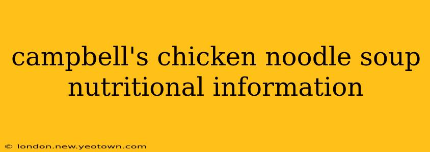 campbell's chicken noodle soup nutritional information