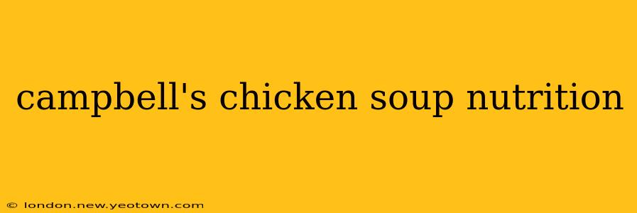 campbell's chicken soup nutrition