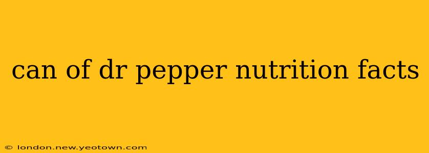 can of dr pepper nutrition facts