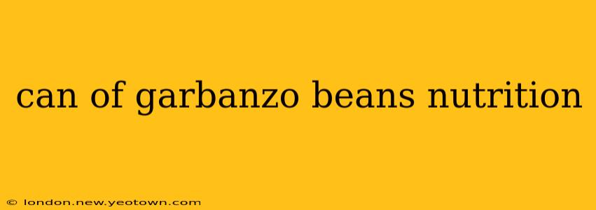 can of garbanzo beans nutrition