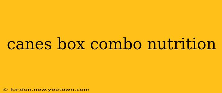 canes box combo nutrition
