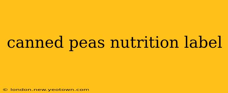 canned peas nutrition label