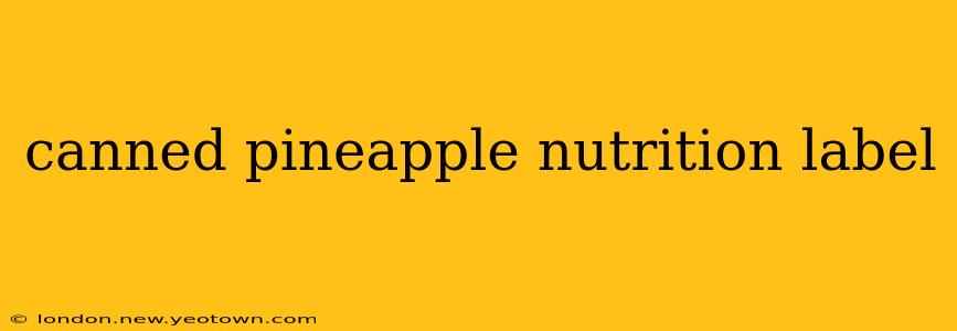 canned pineapple nutrition label