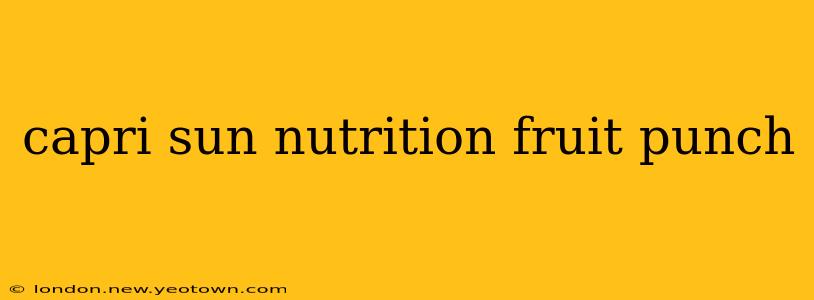 capri sun nutrition fruit punch