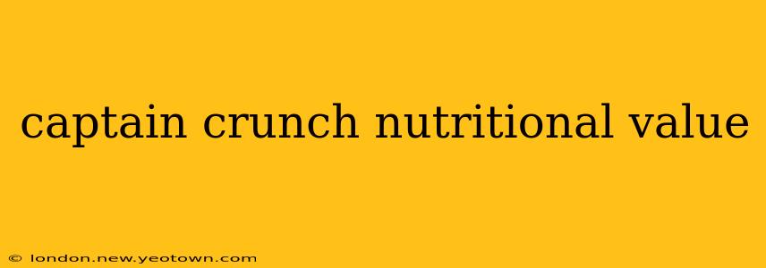 captain crunch nutritional value