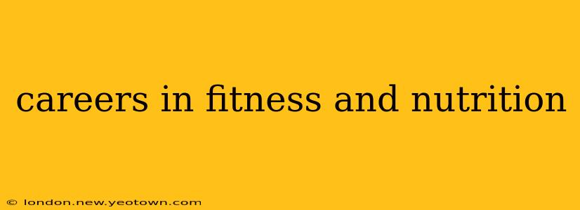 careers in fitness and nutrition