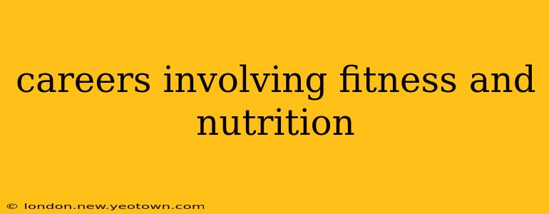 careers involving fitness and nutrition