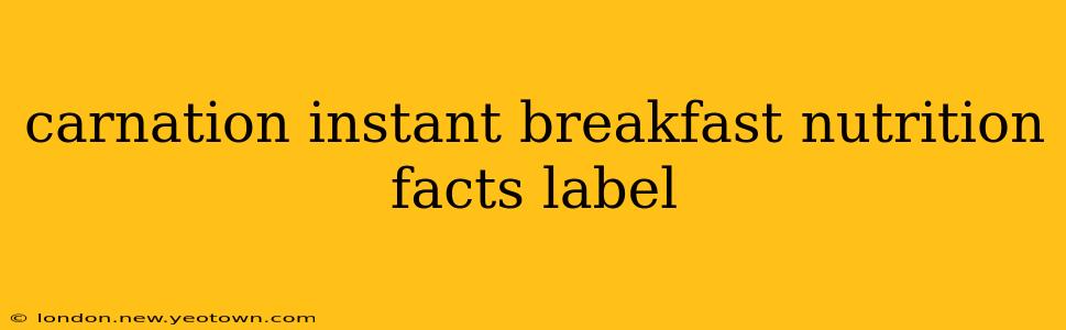 carnation instant breakfast nutrition facts label
