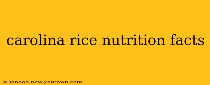 carolina rice nutrition facts