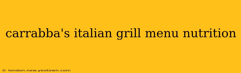 carrabba's italian grill menu nutrition
