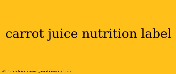 carrot juice nutrition label