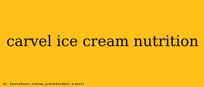 carvel ice cream nutrition