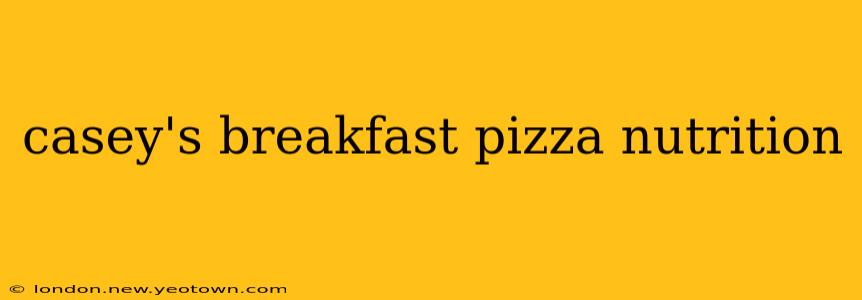 casey's breakfast pizza nutrition