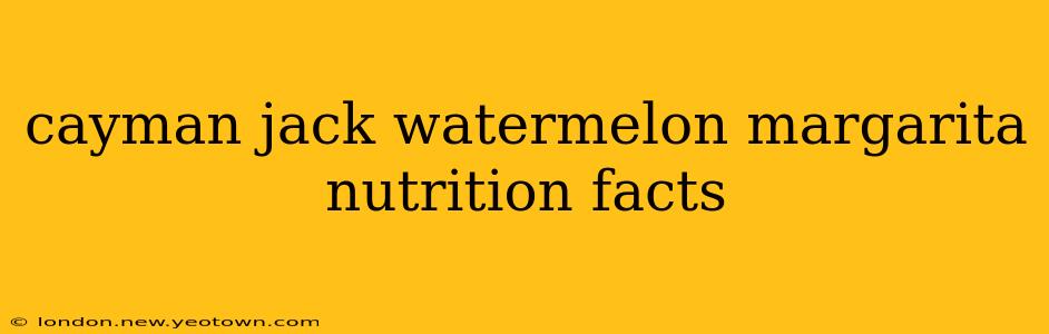 cayman jack watermelon margarita nutrition facts