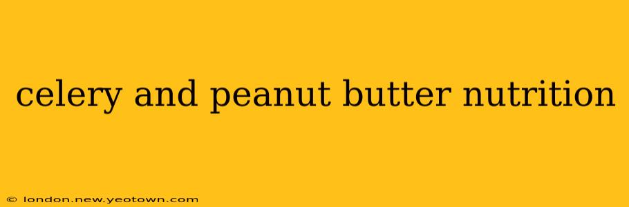 celery and peanut butter nutrition