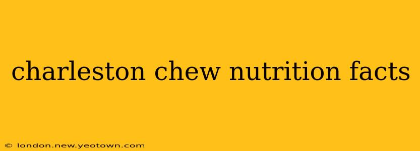 charleston chew nutrition facts