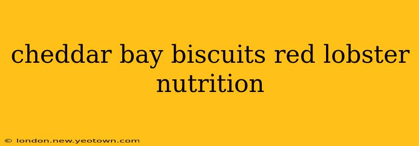 cheddar bay biscuits red lobster nutrition