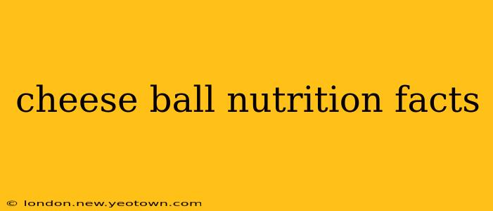 cheese ball nutrition facts