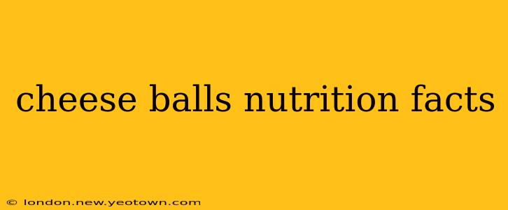 cheese balls nutrition facts