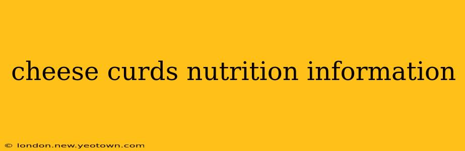 cheese curds nutrition information