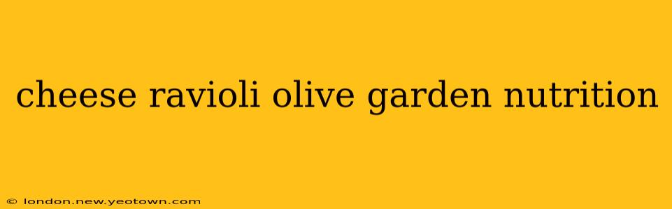 cheese ravioli olive garden nutrition