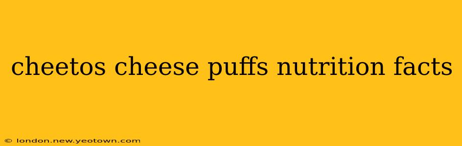 cheetos cheese puffs nutrition facts