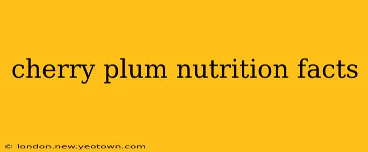 cherry plum nutrition facts