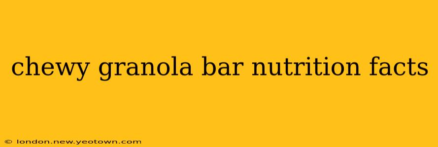 chewy granola bar nutrition facts