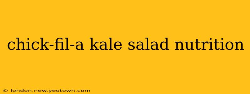 chick-fil-a kale salad nutrition