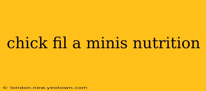 chick fil a minis nutrition