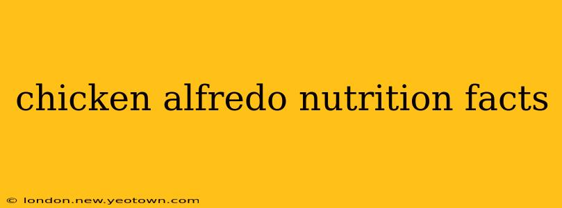 chicken alfredo nutrition facts