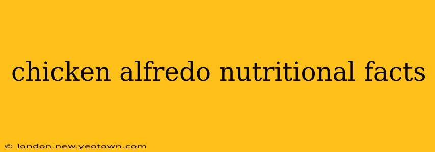 chicken alfredo nutritional facts