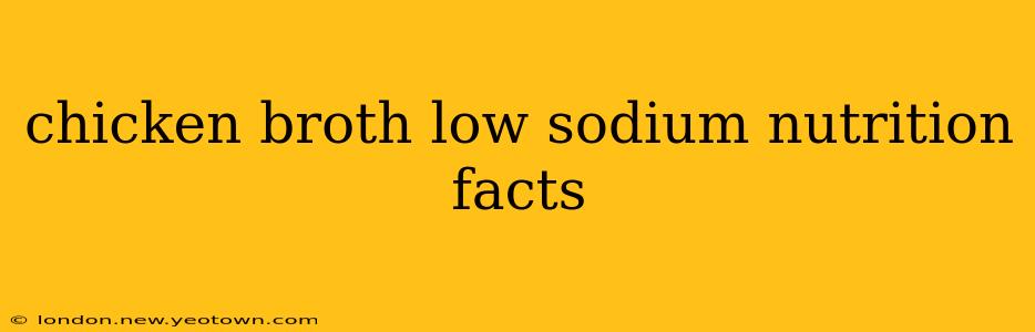chicken broth low sodium nutrition facts
