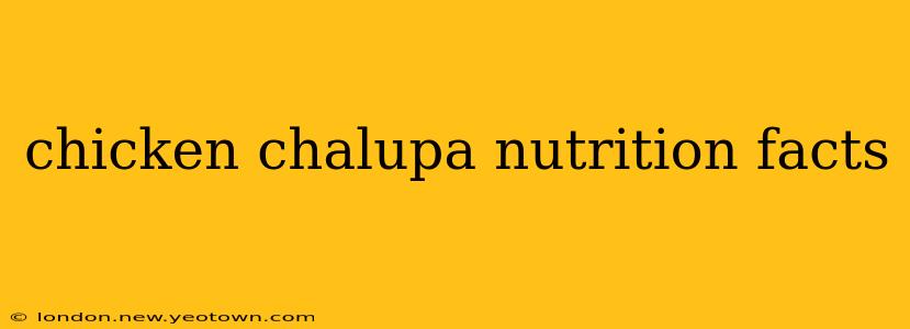 chicken chalupa nutrition facts